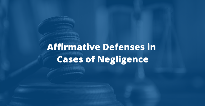 Affirmative Defenses in Cases of Negligence