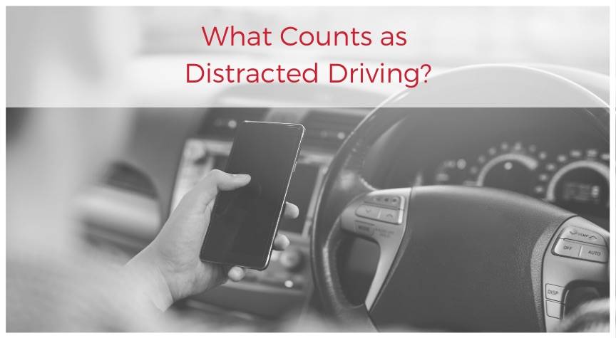 What Counts as Distracted Driving?