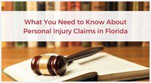 What You Need to Know About Personal Injury Claims in Florida