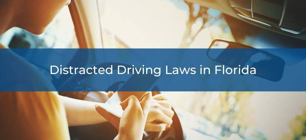 Distracted Driving Laws in Florida